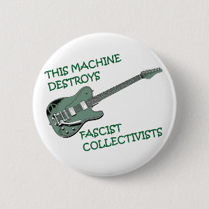 Bóton Redondo 5.08cm Esta Máquina Destrui O Botão Coletivistas Fascista