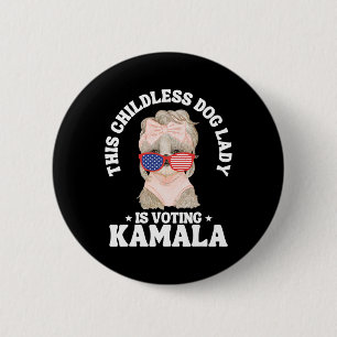 Bóton Redondo 5.08cm Esta Mulher Canina Sem Filhos Está Votando Kamala
