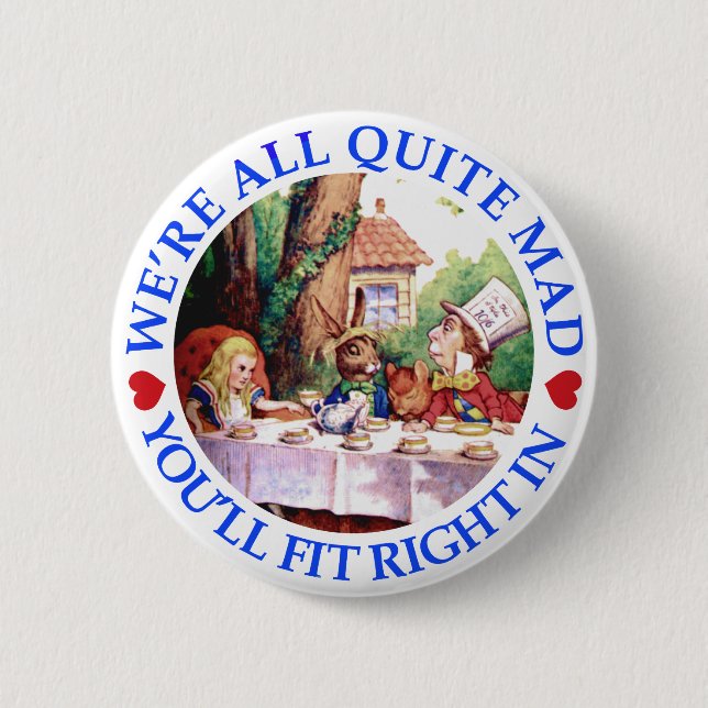 BÓTON REDONDO 5.08CM ESTAMOS TODOS MUITO LOUCOS, VOCÊ VAI AJUSTADO BEM  (Frente)