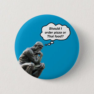 Bóton Redondo 5.08cm Estátua Engraçada do Rodin Thinker - Pizza ou Comi
