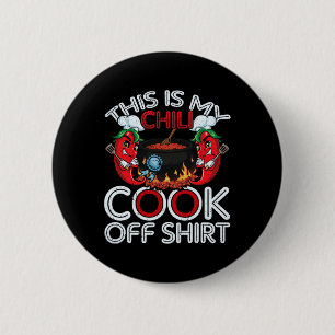 Bóton Redondo 5.08cm Este É Meu Chili Cook Off Shirt Mexicano Comida Ci