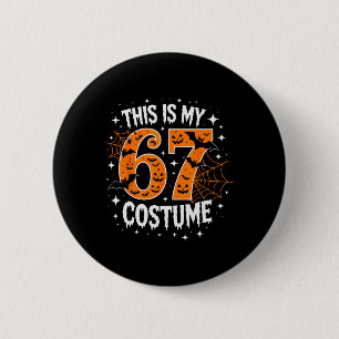 Bóton Redondo 5.08cm Este É o Meu Traje de Halloween 67 Número 6 7 Meme