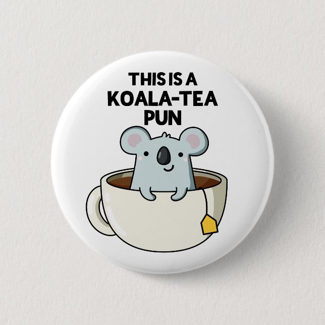 Bóton Redondo 5.08cm Este É Um Koala-tea Pun Engraçado Koala Pun (Frente)