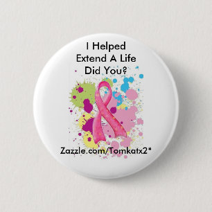 Bóton Redondo 5.08cm Estenda um botão da vida