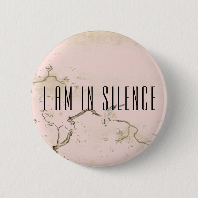Bóton Redondo 5.08cm Estou em Silêncio Botão de Meditação para Retirada (Frente)