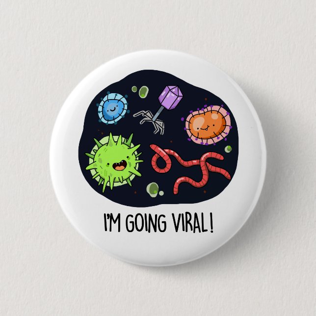 Bóton Redondo 5.08cm Estou indo ao Viral Funny Virus Pun (Frente)