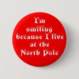 Bóton Redondo 5.08cm Estou sorrindo porque botão