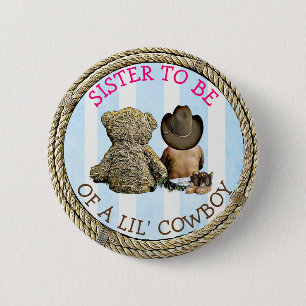 Bóton Redondo 5.08cm Étnica em breve será Irmã de um Botão de Cowboy Li