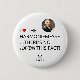 Bóton Redondo 5.08cm Eu Adoro A Harmonia Não Haydn Este Fato