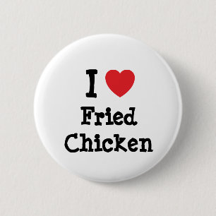 Bóton Redondo 5.08cm Eu adoro Camiseta Fried Chicken