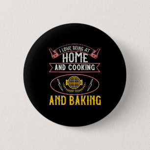 Bóton Redondo 5.08cm Eu Adoro Estar Em Casa, Cozinhar E Baking