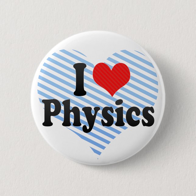 Bóton Redondo 5.08cm Eu amo a física (Frente)