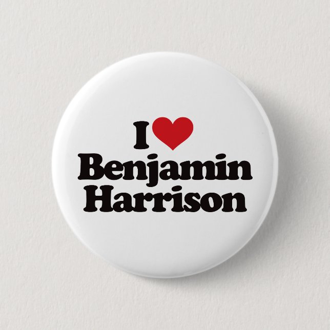 Bóton Redondo 5.08cm Eu amo Benjamin Harrison (Frente)