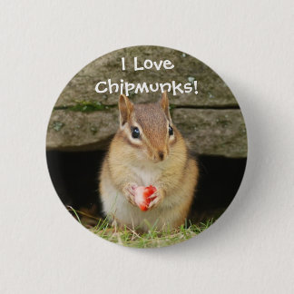 Bóton Redondo 5.08cm Eu amo chipmunks!
