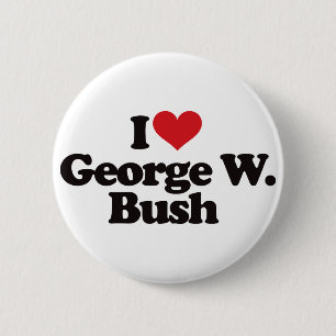Bóton Redondo 5.08cm Eu amo George W Bush
