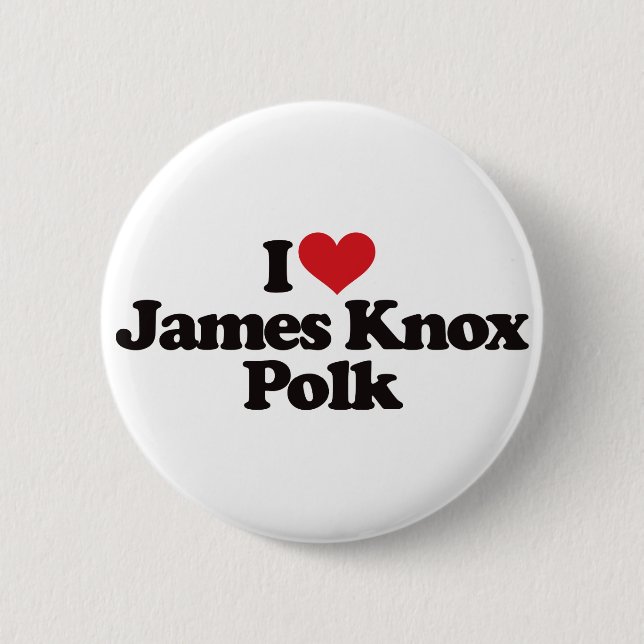 Bóton Redondo 5.08cm Eu amo James Knox Polk (Frente)