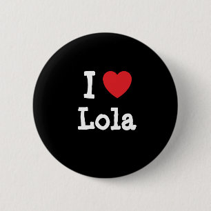 Bóton Redondo 5.08cm Eu amo Lola Heart-Shirt
