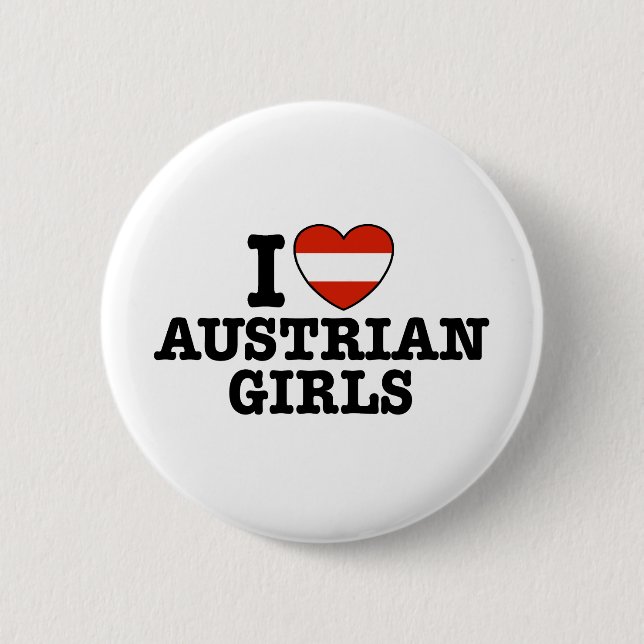 Bóton Redondo 5.08cm Eu Amo Meninas Austríacas (Frente)