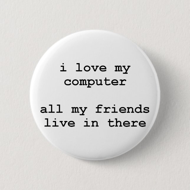 Bóton Redondo 5.08cm eu amo meu computador (Frente)