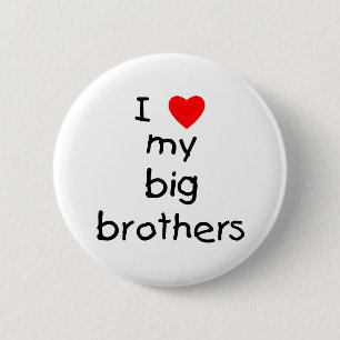 Bóton Redondo 5.08cm Eu amo meus big brother