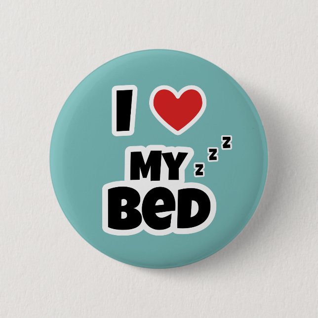 Bóton Redondo 5.08cm Eu amo minha cama (Frente)