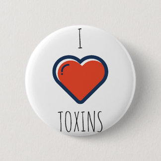 Bóton Redondo 5.08cm Eu amo o botão das toxinas