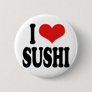 Bóton Redondo 5.08cm Eu amo o sushi