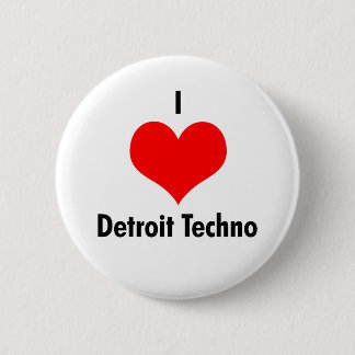 Bóton Redondo 5.08cm Eu amo o techno de detroit