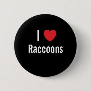 Bóton Redondo 5.08cm Eu amo Raccoons