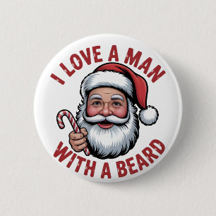 Bóton Redondo 5.08cm Eu Amo um Homem Com uma Barba Papai Noel Barbudo N