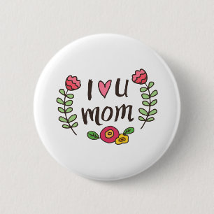 Bóton Redondo 5.08cm Eu amo você Mamãe