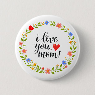 Bóton Redondo 5.08cm Eu Amo Você Mamãe Dia das Mães Caligrafia Floral