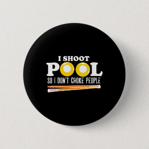 Bóton Redondo 5.08cm Eu atiro na Piscina Eu não engasgo Pessoas Snooker