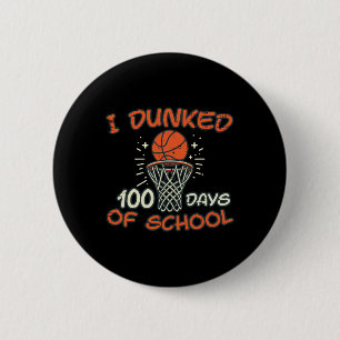Bóton Redondo 5.08cm Eu Dunked 100 Dias Esboço Escolar 100º Dia Homens 