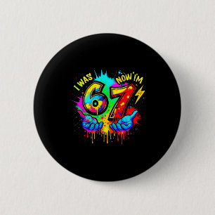 Bóton Redondo 5.08cm Eu Era 6 Agora Sou 7 Seis Sete Meme Colorido Pintu