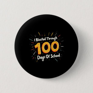 Bóton Redondo 5.08cm Eu Explodi Por 100 Dias De Escola 100º Dia De Chá