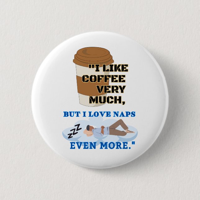 BÓTON REDONDO 5.08CM EU GOSTO MUITO DE CAFÉ (Frente)