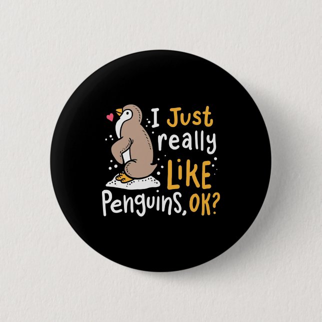 Bóton Redondo 5.08cm Eu Gosto Muito De Pinguins. (Frente)