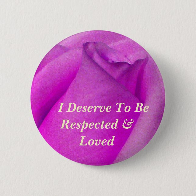 Bóton Redondo 5.08cm Eu mereço ser Loved_ Button (Frente)