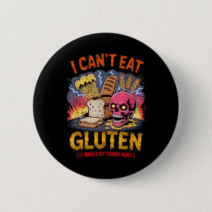 Bóton Redondo 5.08cm Eu Não Posso Comer Gluten Isso Faz Meu Tummy Dói E