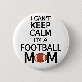 Bóton Redondo 5.08cm Eu não posso manter a calma, mim sou uma mamã do