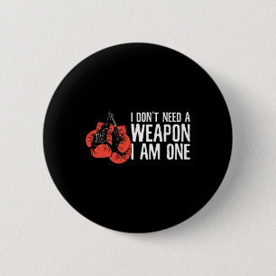 Bóton Redondo 5.08cm Eu não preciso de uma arma Eu sou um Boxer Boxing