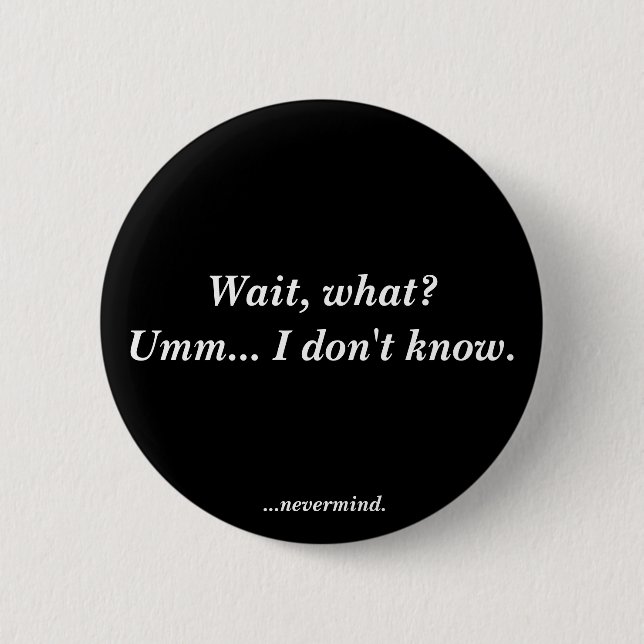 Bóton Redondo 5.08cm Eu não sei (Frente)