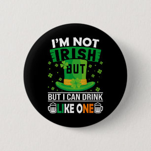 Bóton Redondo 5.08cm Eu não sou irlandês, mas posso beber como um St Pa