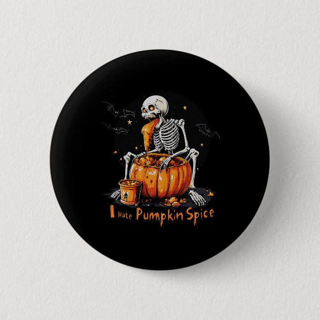 Bóton Redondo 5.08cm Eu Odeio Pumpkin Spice Engraçado Queda Skeleton Ha (Frente)