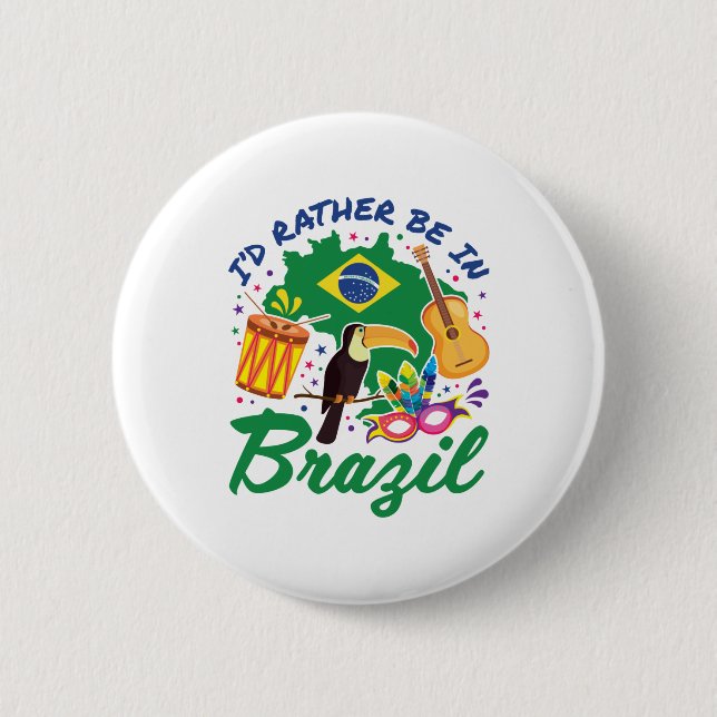 Bóton Redondo 5.08cm Eu Preferencialmente no Brasil Viagem Souvenir (Frente)