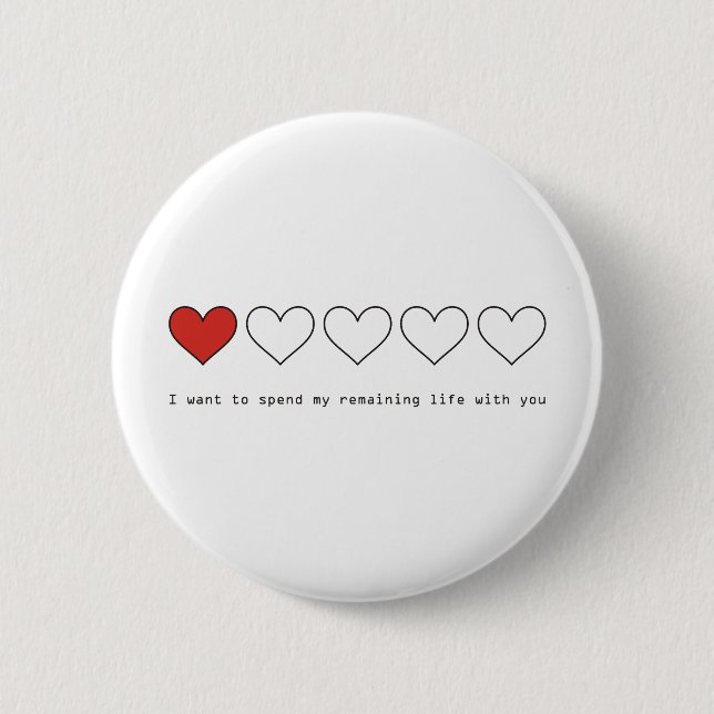 Bóton Redondo 5.08cm Eu quero passar minha vida restante com você (Frente)
