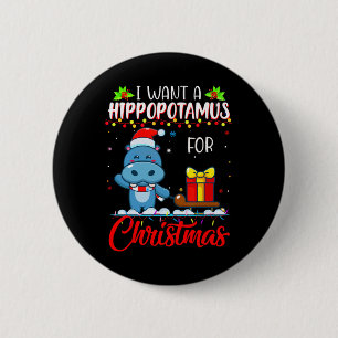 Bóton Redondo 5.08cm Eu Quero Um Hippopotamus Para O Natal Hippo Xmas L