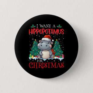 Bóton Redondo 5.08cm Eu Quero Um Hippopotamus Para O Natal Xmas Hippo K