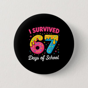 Bóton Redondo 5.08cm Eu Sobrevivi 67 Dias De Escola Piada Meme Professo